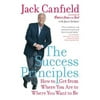 Pre-Owned, The Success Principles: How to Get from Where You Are to Where You Want to Be, (Paperback)