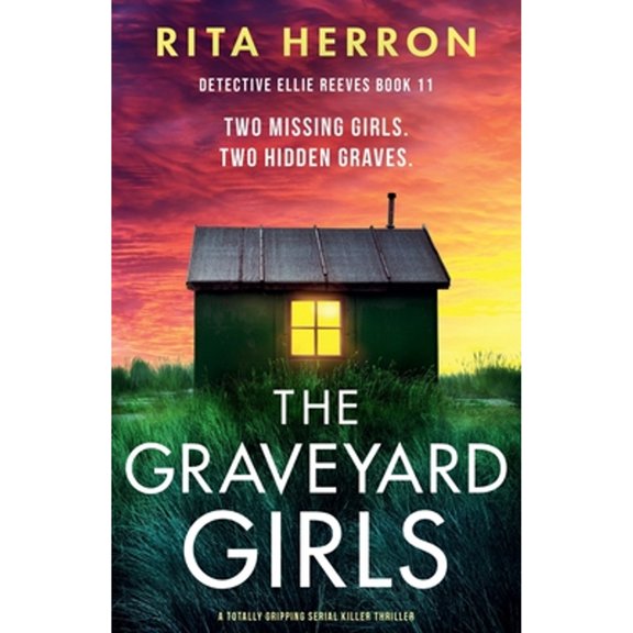Pre-Owned The Graveyard Girls: A totally gripping serial killer thriller (Paperback) 1836185901 9781836185901