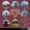 thumbnail image 1 of Walking Salt Lake City By Arave, Lynn/ Boren, Ray, 1 of 1