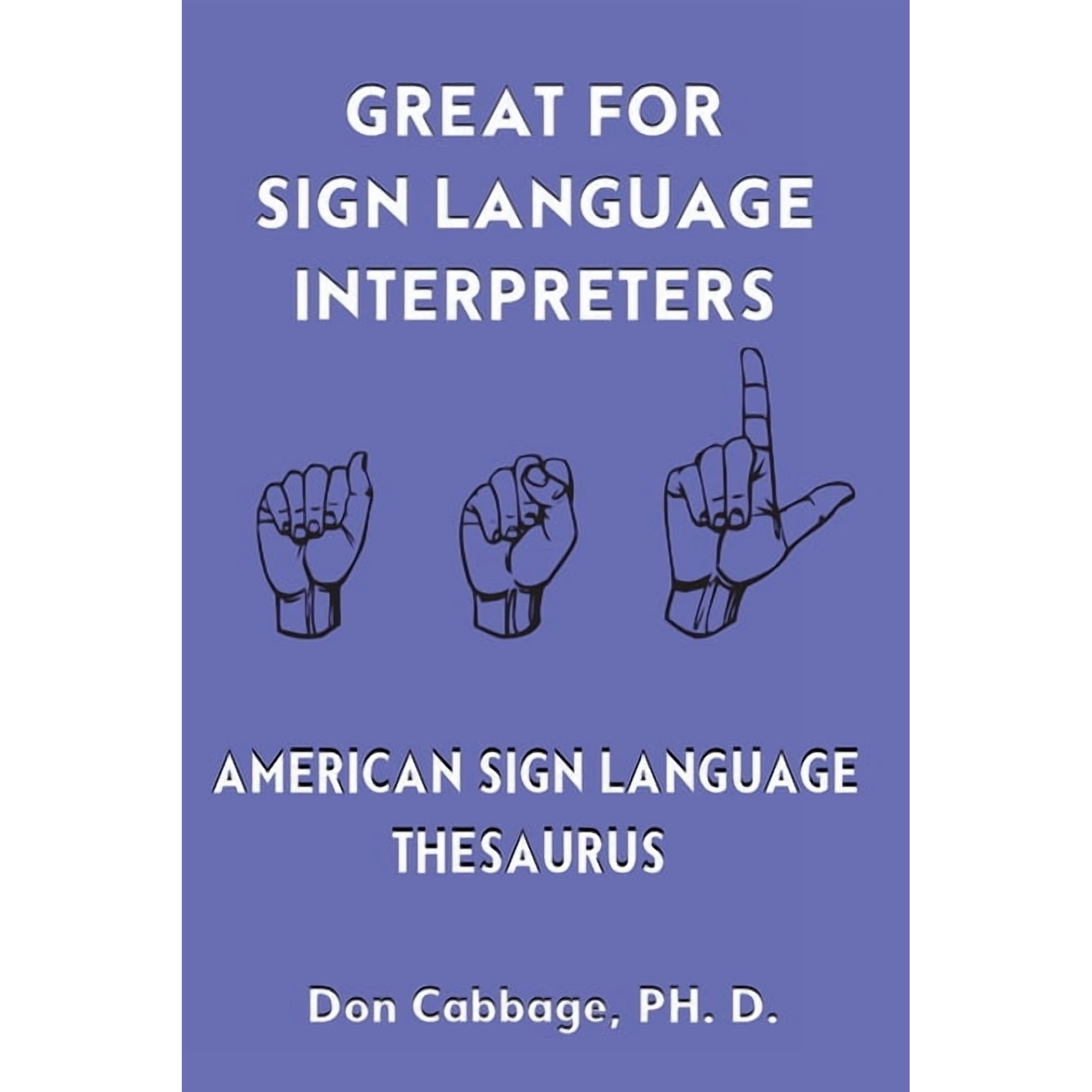 Great For Sign Language Interpreters American Sign Language Thesaurus, (Paperback)
