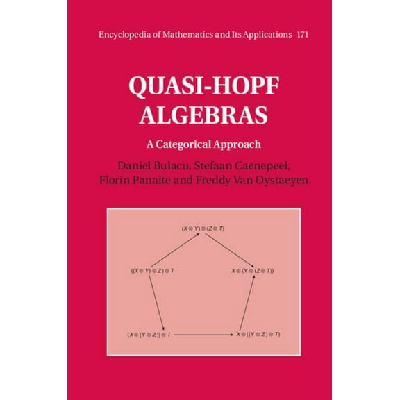 Encyclopedia of Mathematics and Its Appl Quasi-Hopf Algebras, Book 171, (Hardcover)