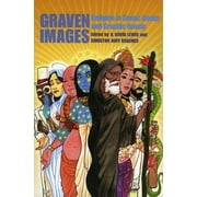 Graven Images: Religion in Comic Books and Graphic Novels, (Hardcover)