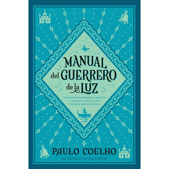 Warrior of the Light  Manual del Guerrero de la Luz: A Manual, (Paperback)