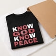 thumbnail image 7 of Know God Know Peace Graphic T-Shirt, Unisex Classic Fit Cotton Tee, 7 of 7