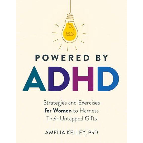 Pre-Owned Powered by ADHD: Strategies and Exercises for Women to Harness Their Untapped Gifts (Paperback) 0593690036 9780593690031