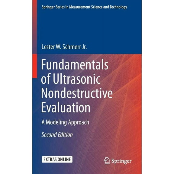 Springer Measurement Science and Technol Fundamentals of Ultrasonic Nondestructive Evaluation: A Modeling Approach, (Hardcover)