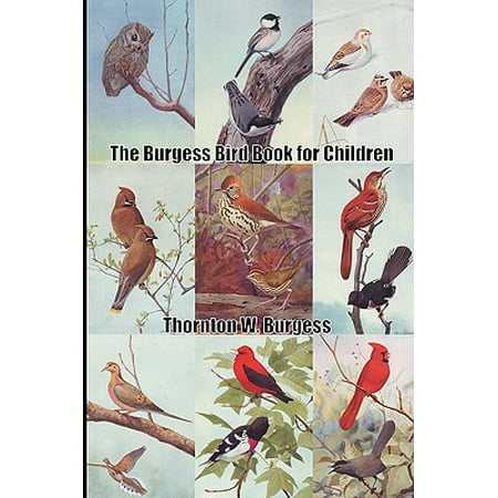 The Burgess Bird Book for Children (Best Birds For Kids)