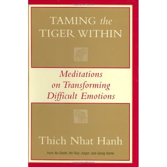 Pre-Owned Taming The Tiger Within: Meditations On Transforming Difficult Emotions Paperback