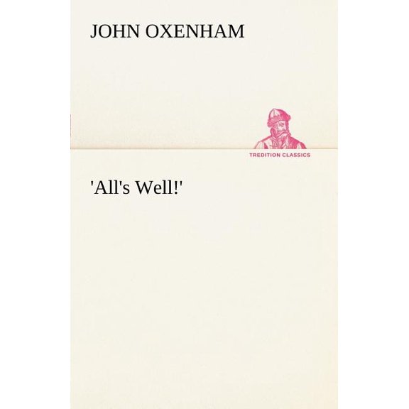 'All's Well!', (Paperback)