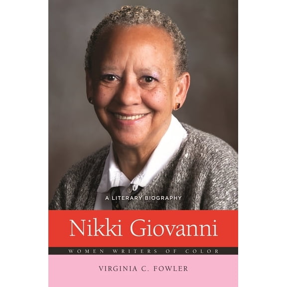 Nikki Giovanni: A Literary Biography, (Hardcover)