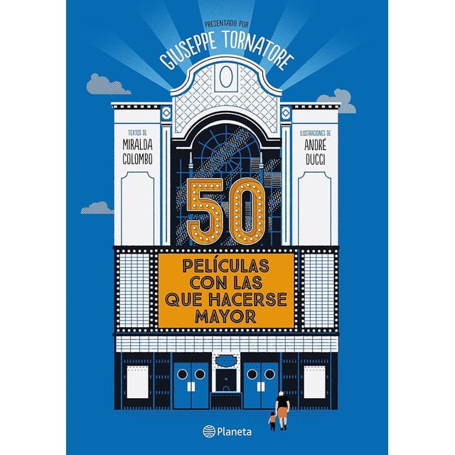 Libro 50 Peliculas Con Las Que Hacerse Mayor Tapa Blanda, Autor Giuseppe Tornatore, Editorial Planeta Mexico