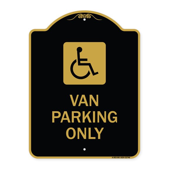 SignMission A-DES-BG-1824-22740 18 x 24 in. Designer Series Sign - Van Parking Only with Handicap Symbol, Black & Gold