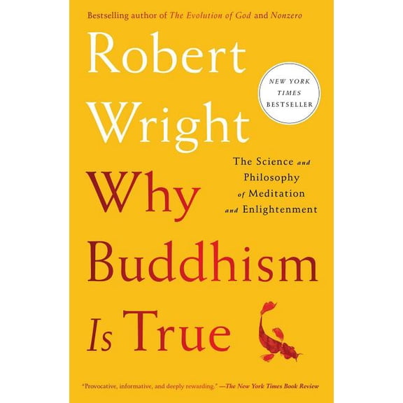 Pre-Owned Why Buddhism Is True : The Science and Philosophy of Meditation and Enlightenment (Paperback) 9781439195468