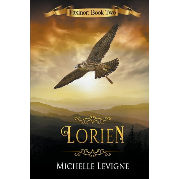 Faxinor Chronicles Lorien, Book 2, (Paperback)