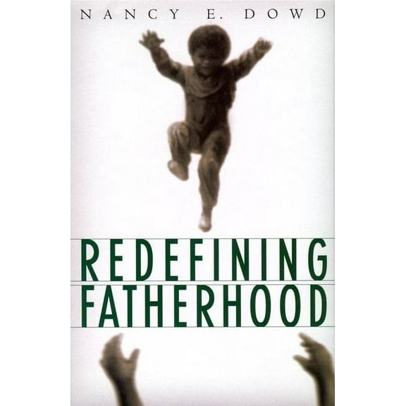 Redefining Fatherhood, (Hardcover)