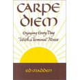 thumbnail image 1 of Pre-Owned Carpe Diem: Enjoying Every Day with a Terminal Illness (Paperback) 0867207825 9780867207828, 1 of 1