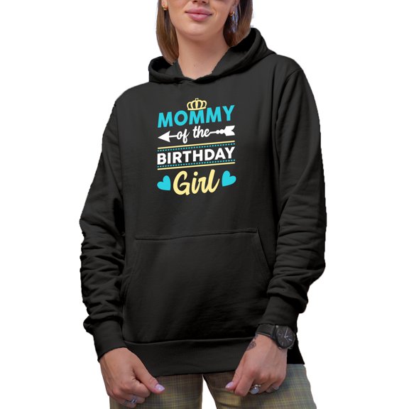 Mommy of the Birthday Girl, Mom of Bday Girl, Black Hooded Sweatshirt or Hoodie, Small