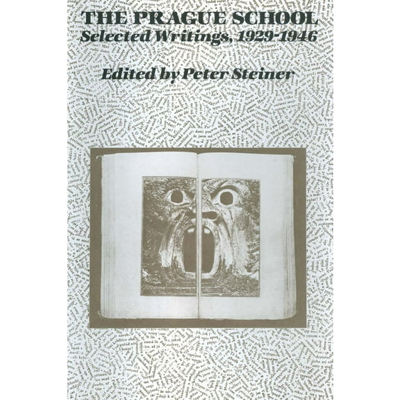 University of Texas Press Slavic The Prague School: Selected Writings, 1929-1946, Book 6, (Paperback)