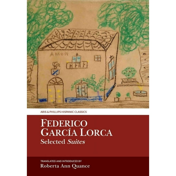 Aris & Phillips Hispanic Classics Federico García Lorca, Selected Suites, (Paperback)