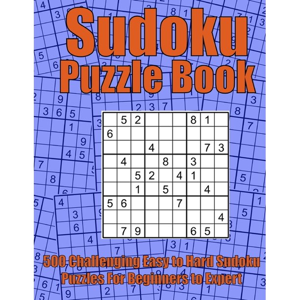 challenging easy to hard sudoku puzzle book relax and solve 500 sudoku puzzles for adults from easy to hard for beginners and experts complete with answers paperback walmart com