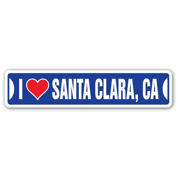 I LOVE SANTA CLARA CALIFORNIA Street Sign ca city state us wall road décor gift