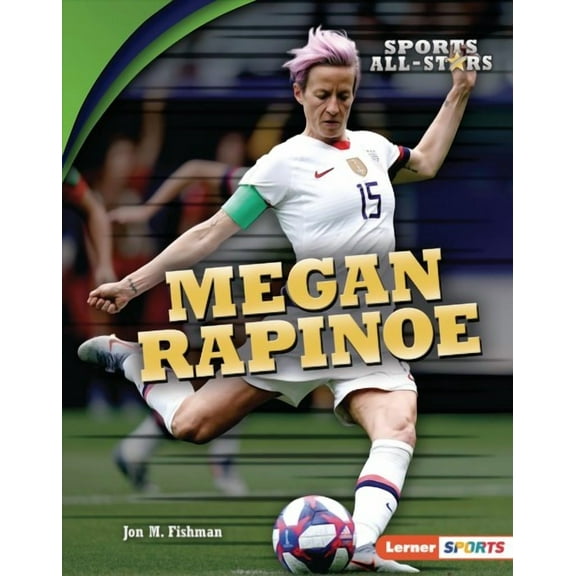 Sports All-Stars (Lerner (Tm) Sports): Megan Rapinoe (Hardcover)