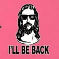 thumbnail image 5 of Wild Bobby Jesus: Ill Be Back Inspirational/Christian Women Slim Fit Junior Tee, Hot Pink, Large, 5 of 5