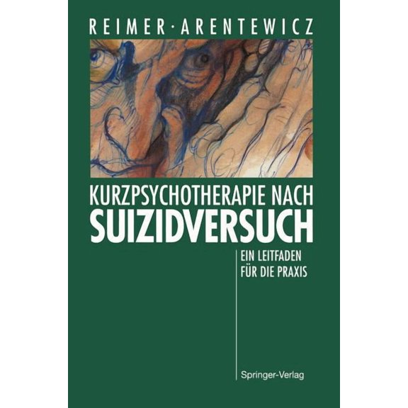 Kurzpsychotherapie Nach Suizidversuch: Ein Leitfaden FÃ¼r Die PRAXIS, (Paperback)