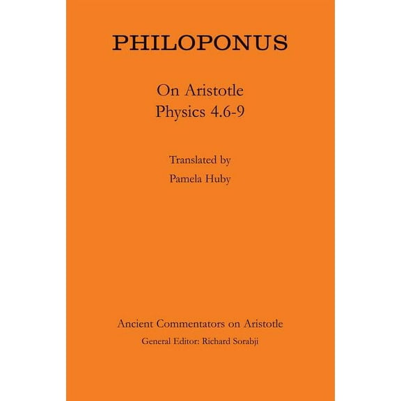 Ancient Commentators on Aristotle Philoponus: On Aristotle Physics 4.6-9, (Hardcover)