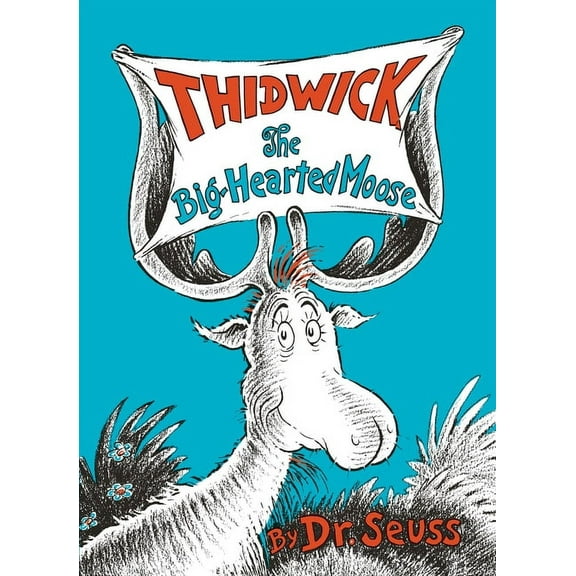 Thidwick the Big-Hearted Moose (Classic Seuss)