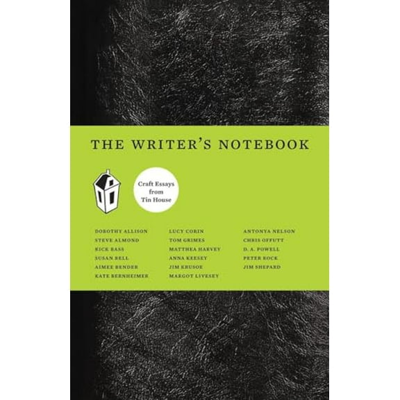 Pre-Owned The Writer's Notebook I: Craft Essays from Tin House (Paperback) 0979419816 9780979419812