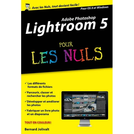 Adobe Lightroom 5 Pour les Nuls, édition poche -