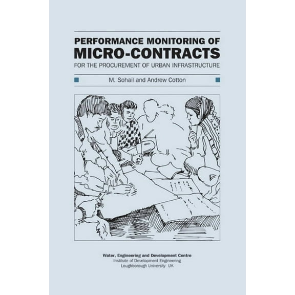 Performance Monitoring of Micro-Contracts for the Procurement of Urban Infrastructure, (Paperback)