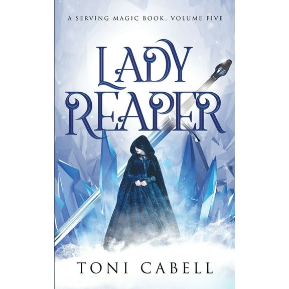 The Serving Magic Lady Reaper, Book 5, (Paperback)