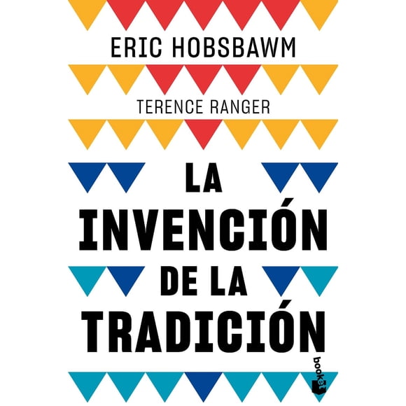Libro La Invencion De La Tradicion Tapa Blanda, Autor Eric Hobsbawm, Editorial Booket Paidos Mexico