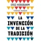 thumbnail image 1 of Libro La Invencion De La Tradicion Tapa Blanda, Autor Eric Hobsbawm, Editorial Booket Paidos Mexico, 1 of 3