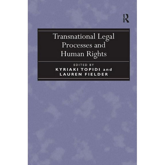 Transnational Legal Processes and Human Rights, (Hardcover)