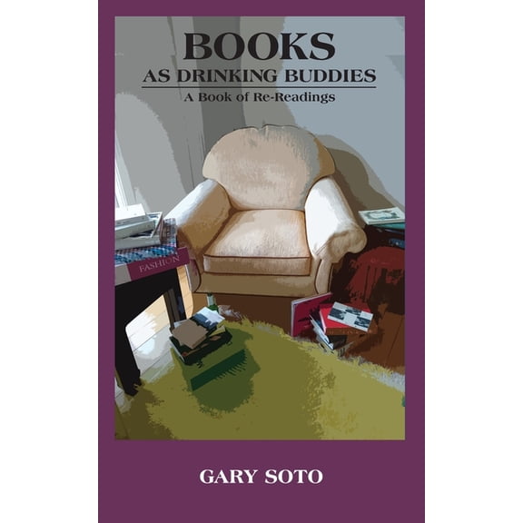 Books as Drinking Buddies: A Book of Re-Readings, (Paperback)