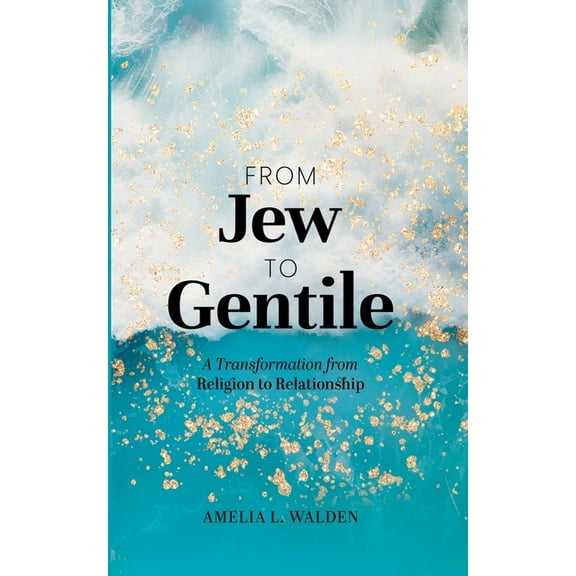 From Jew To Gentile, (Paperback)