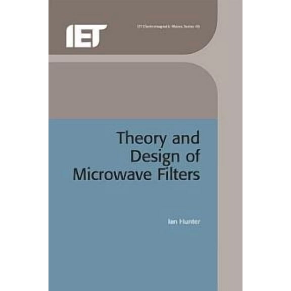 Electromagnetic Waves: Theory and Design of Microwave Filters (Hardcover)