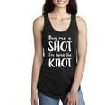 thumbnail image 1 of Buy me a shot, I'm tying the knot Racerback Tank, 1 of 2