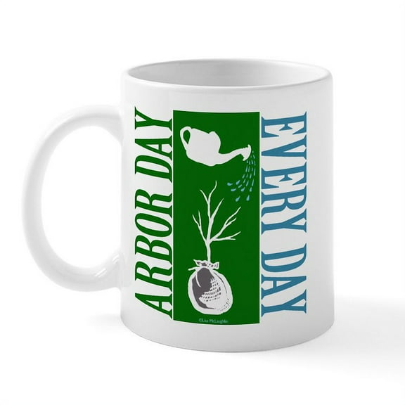 CafePress - ARBOR DAY Mug - 11 oz Ceramic Mug - Novelty Coffee Tea Cup