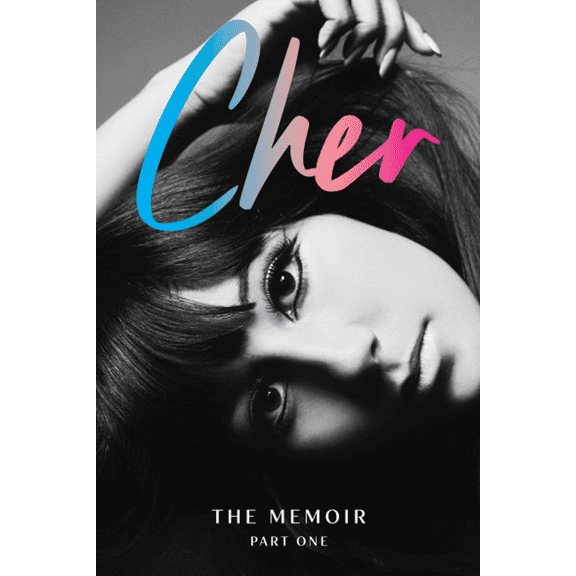 Pre-Owned Cher: The Memoir, Part One (Hardcover) 006286310X 9780062863102
