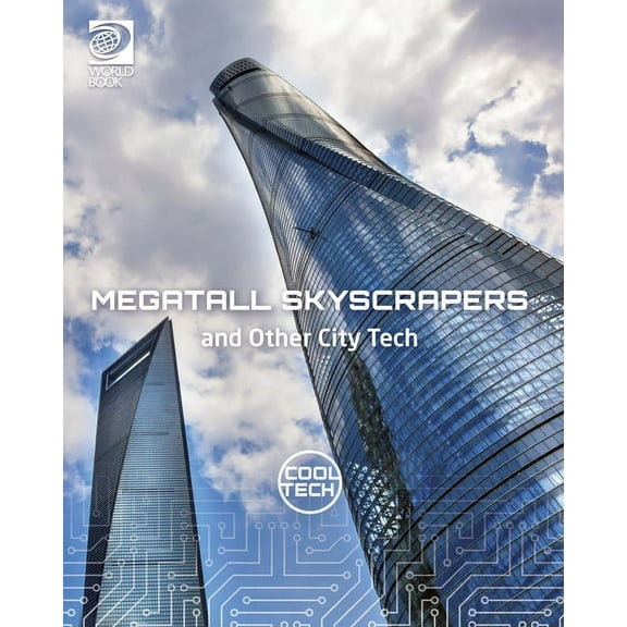 Megatall Skyscrapers and Other City Tech, (Paperback)
