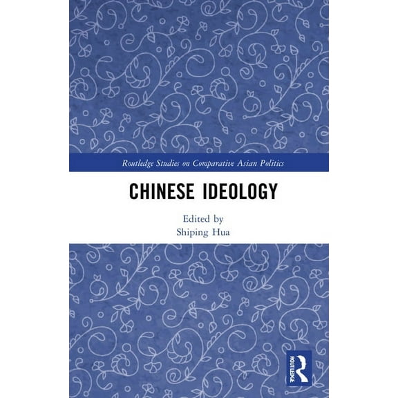 Routledge Studies on Comparative Asian P Chinese Ideology, (Hardcover)