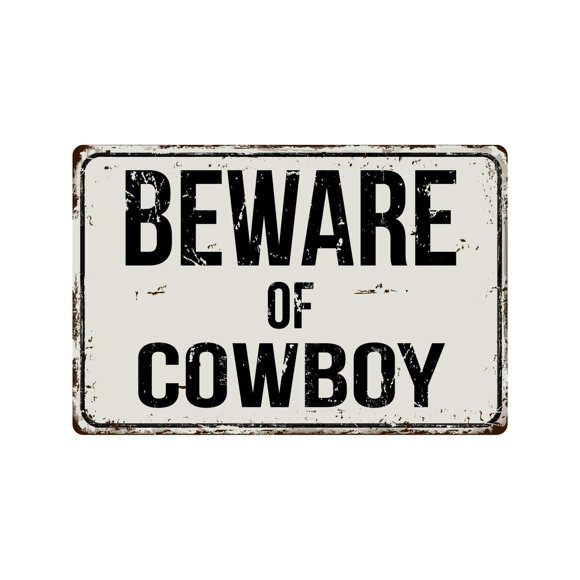 Outdoor Warning Metal Tin Sign Beware of Cowboy Classic Plaque Wall Decor Vintage Tin Retro Metal Signs Letters Art Personalized Warning 8 x 12 inch