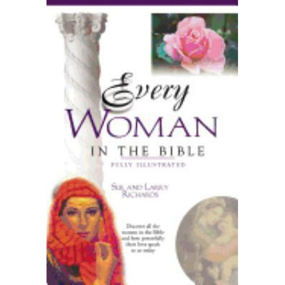 Pre-Owned Every Woman in the Bible: Everything in the Bible Series (Paperback) 0785214410 9780785214410