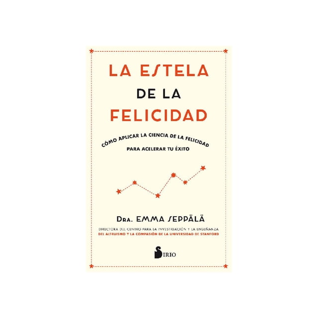 LA ESTELA DE LA FELICIDAD Editorial Sirio Blanco