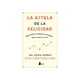 thumbnail image 1 of LA ESTELA DE LA FELICIDAD Editorial Sirio Blanco, 1 of 2