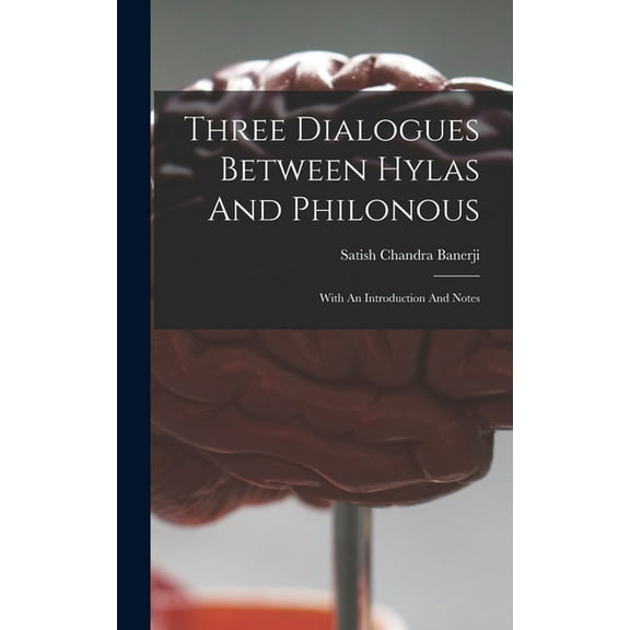Three Dialogues Between Hylas And Philonous (Hardcover)